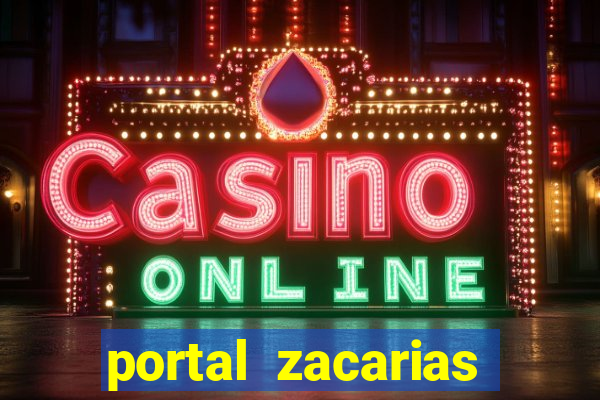 portal zacarias maior de 18